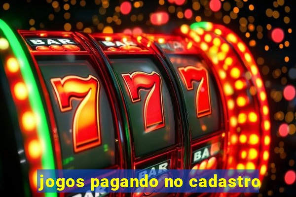 jogos pagando no cadastro